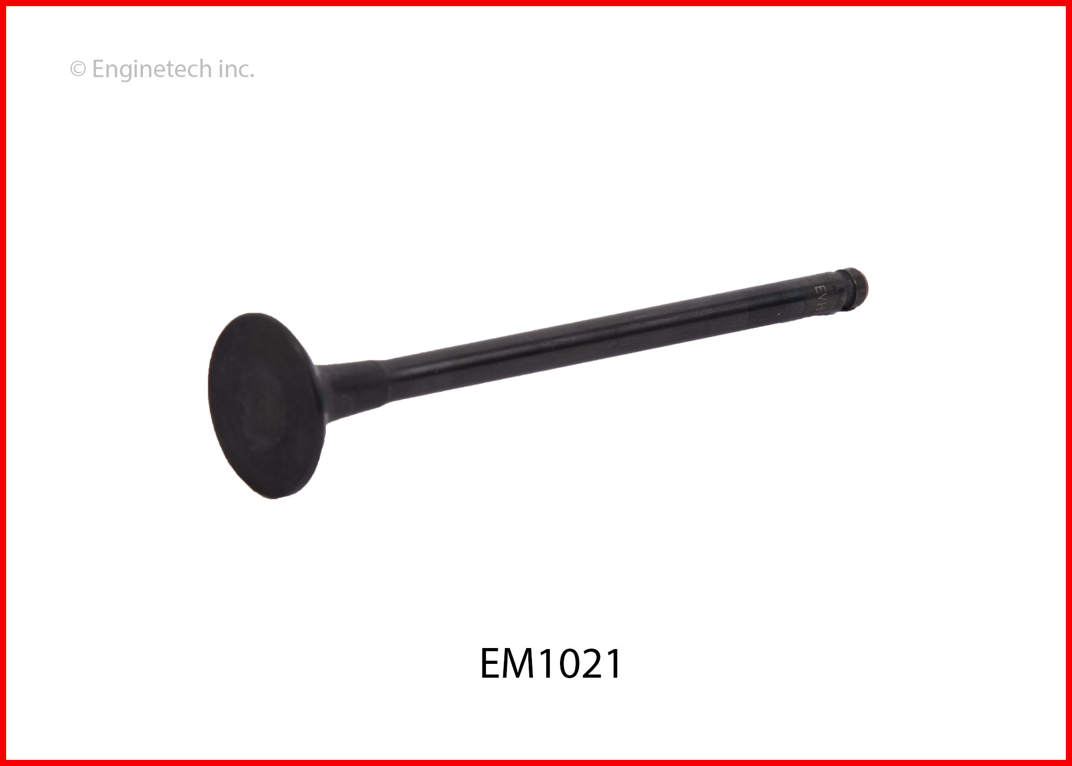 Enginetech EM1021 Valve - Exhaust