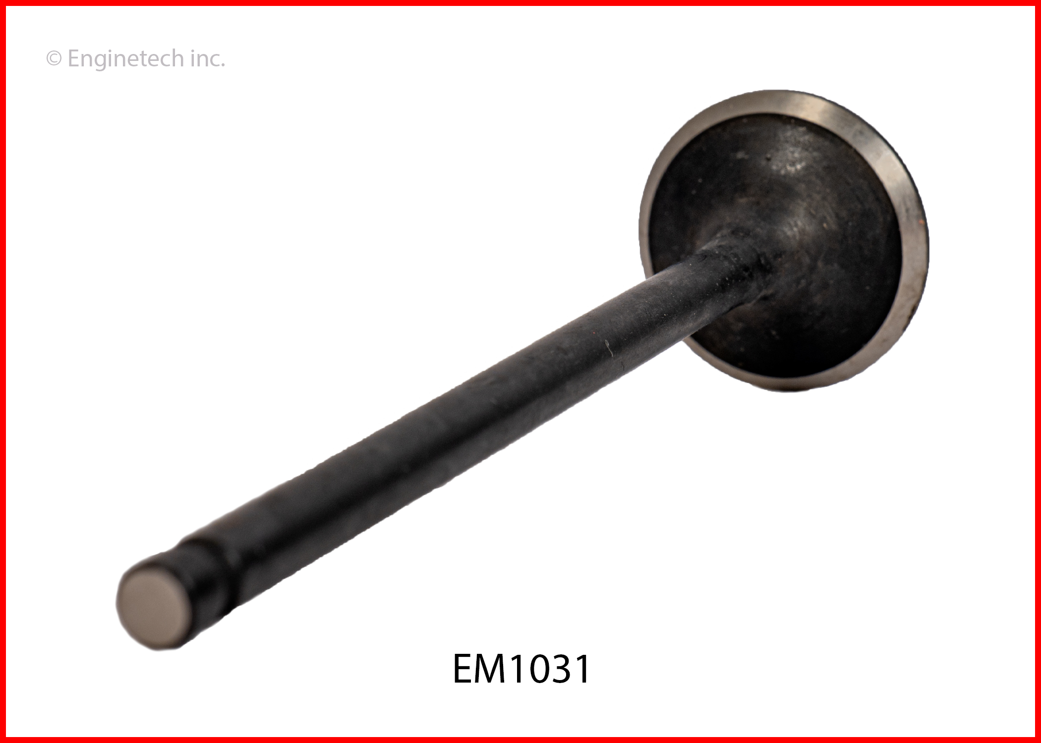 Enginetech EM1031 Valve - Exhaust