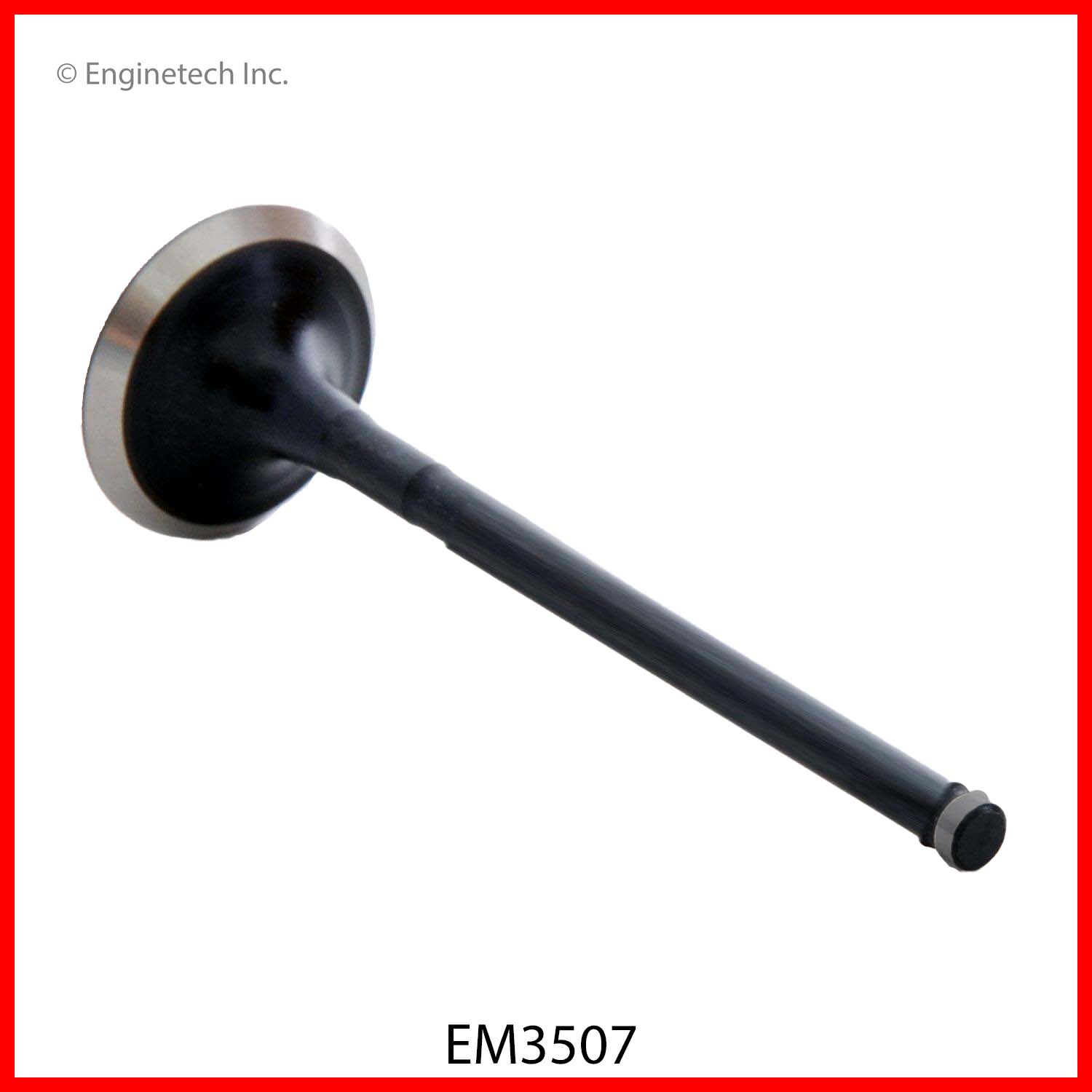 Enginetech EM3507 Valve - Exhaust